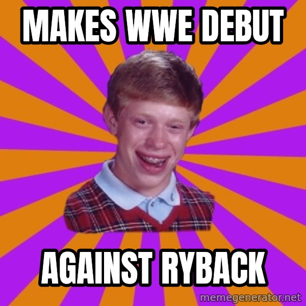 Unlucky Brian Strikes Again meme: Makes WWE DEBUT / against Ryback