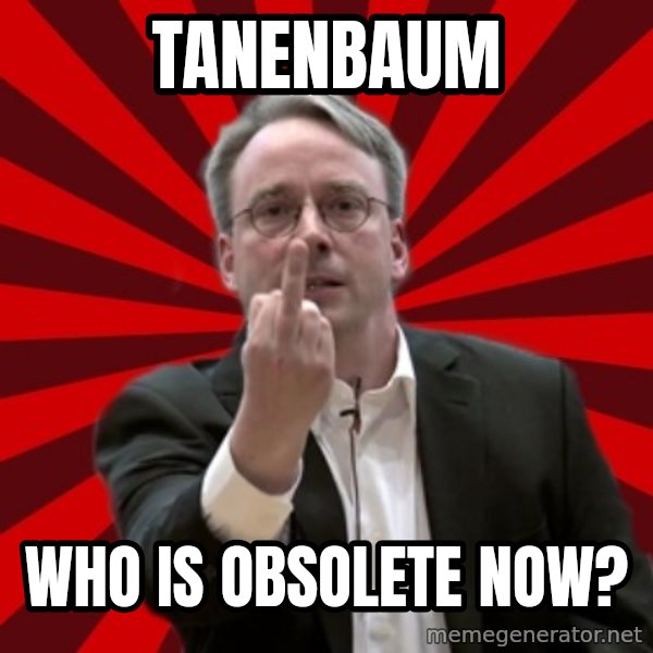 Angry Linus meme: Tanenbaum / who is obsolete now?