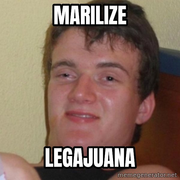 Stoner Stanley meme: Marilize / Legajuana