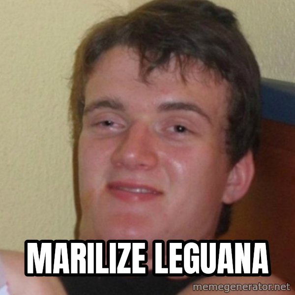 Stoner Stanley meme: marilize leguana