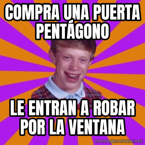 Unlucky Brian Strikes Again meme: compra una puerta pentágono / le entran a robar por la ventana