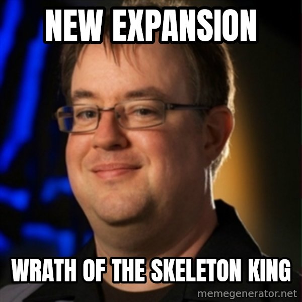 Jay Wilson Diablo 3 meme: New Expansion / Wrath of the skeleton king