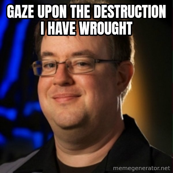 Jay Wilson Diablo 3 meme: Gaze upon the destruction i have wrought