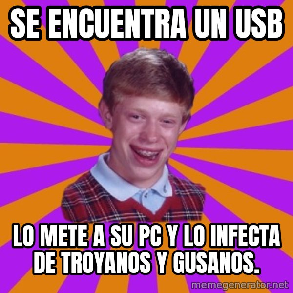 Unlucky Brian Strikes Again meme: sE ENCUENTRA UN USB / lo METE A SU PC Y LO INFECTA DE TROYANOS y gusanos.