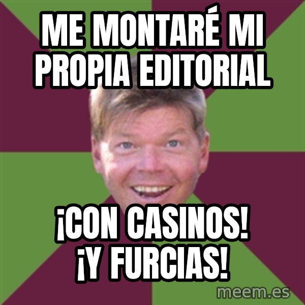 Rob Liefield meme: Me montaré mi propia editorial / ¡con casinos! ¡y furcias!