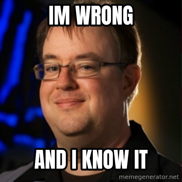 Jay Wilson Diablo 3 meme: IM WRONG / AND I KNOW IT