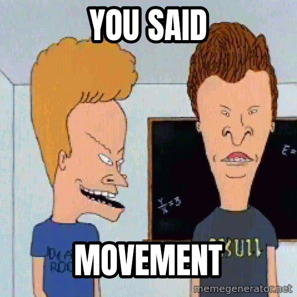 Beavis and butthead meme: you said / movement