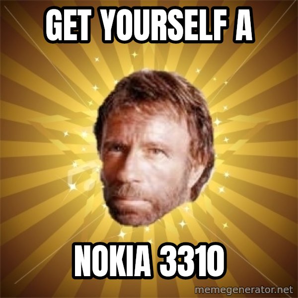 Chuck Norris Advice meme: Get yourself a / Nokia 3310