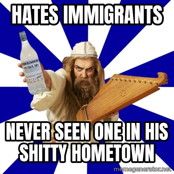FinnishProblems meme: hates immigrants / never seen one in his shitty hometown