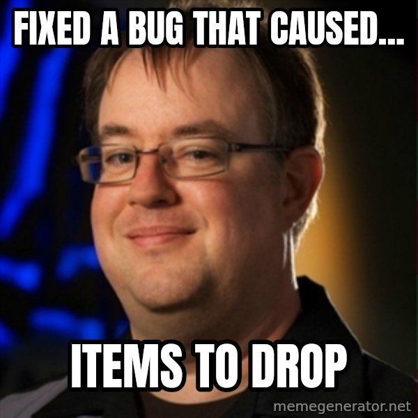 Jay Wilson Diablo 3 meme: Fixed a bug that caused... / items to drop