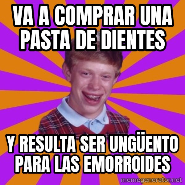 Unlucky Brian Strikes Again meme: va a comprar una pasta de dientes / y resulta ser UNGÜENTO para las emorroides
