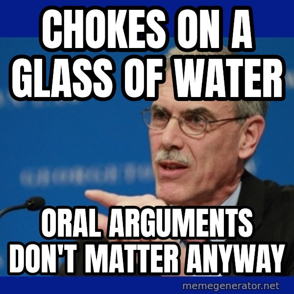 Donald Verrelli meme: chokes on a glass of water / oral arguments don't matter anyway