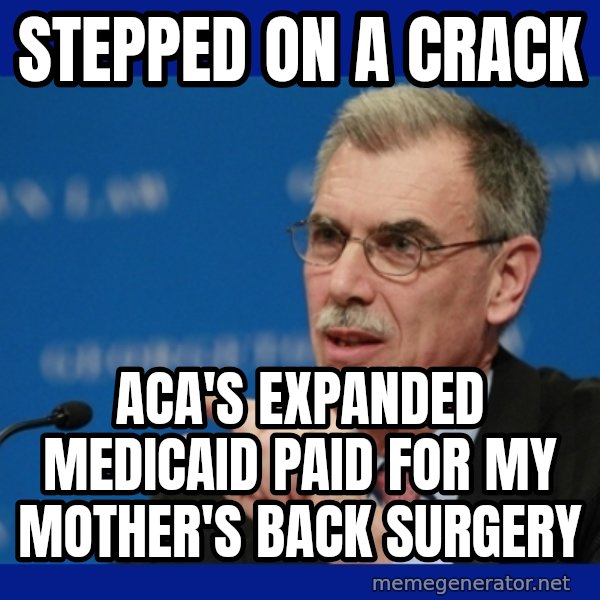 Donald Verrelli meme: Stepped on a crack / ACA's expanded medicaid paid for my mother's back surgery