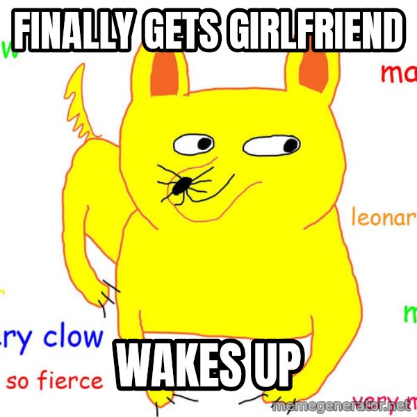 Forever Alone meme: finally gets girlfriend / wakes up