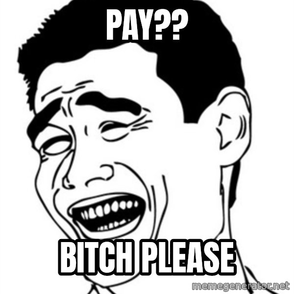 Yao Ming meme: pay?? / bitch please