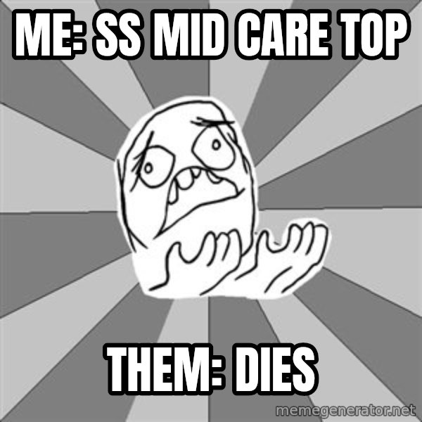 Whyyy??? meme: Me: ss mid care top / Them: dies