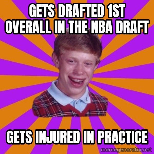Unlucky Brian Strikes Again meme: gets drafted 1st overall in the nba draft / gets injured in practice