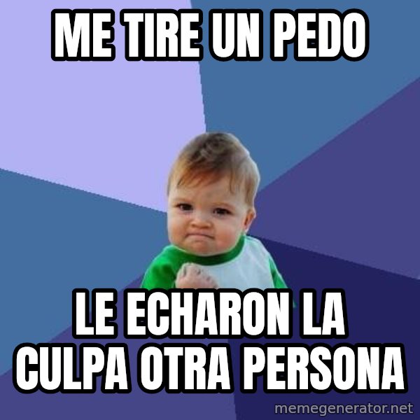 Success Kid meme: me tire un pedo / le echaron la culpa otra persona