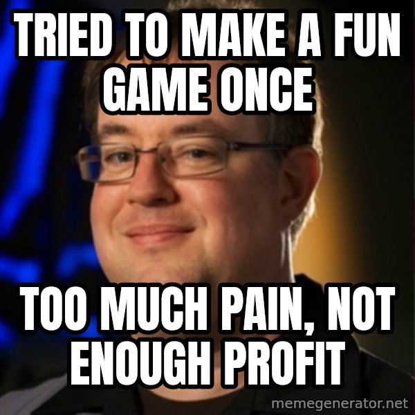 Jay Wilson Diablo 3 meme: Tried to make a fun game once / Too much pain, Not enough profit