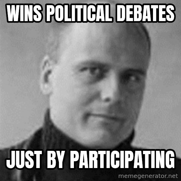 Stefan Molyneux meme: wins political debates / just by participating