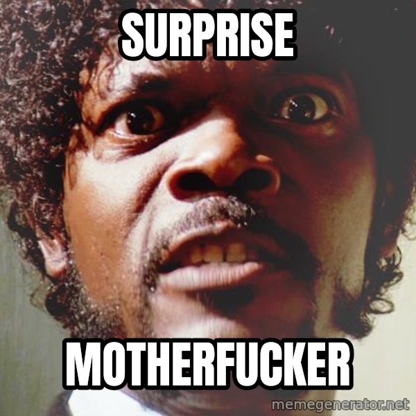Mad Samuel L Jackson meme: surprise / motherfucker