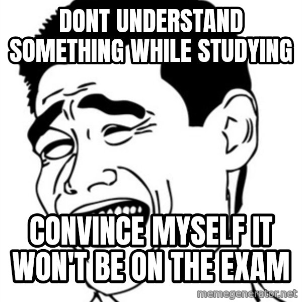 Yao Ming meme: Dont understand something while studying / convince myself it won't be on the exam