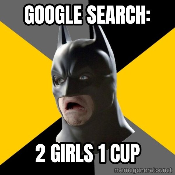 Bad Factman meme: Google search: / 2 girls 1 cup