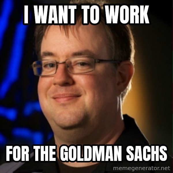 Jay Wilson Diablo 3 meme: I WANT TO WORK / FOR THE GOLDMAN SACHS