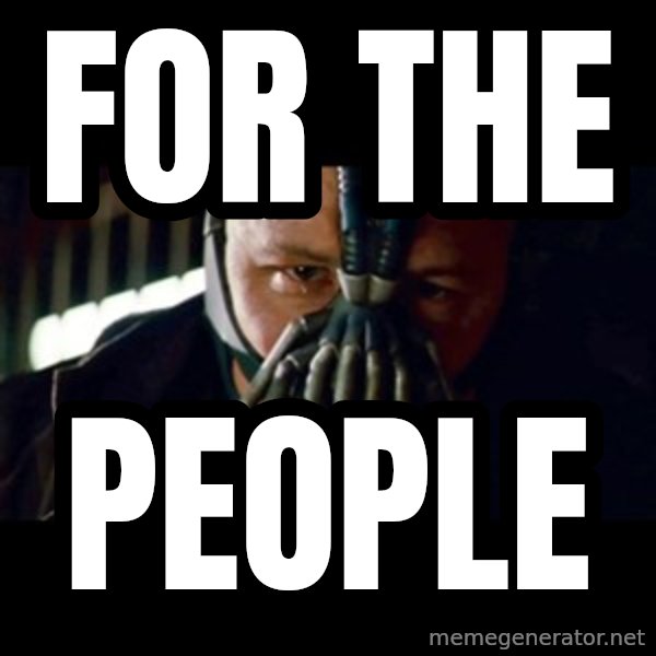 Bane The Dark Knight Rises 2 meme: For the / PEOPLE