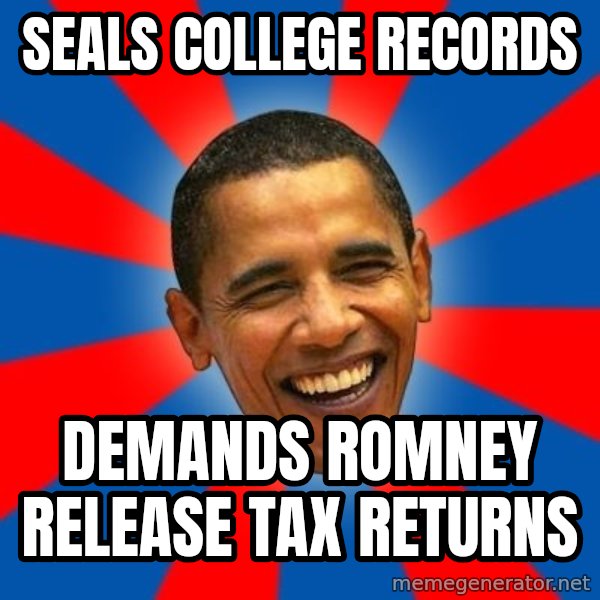 Obama meme: SEALS COLLEGE RECORDS / demands romney release tax returns