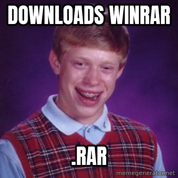 Bad Luck Brian meme: downloads winrar / .rar