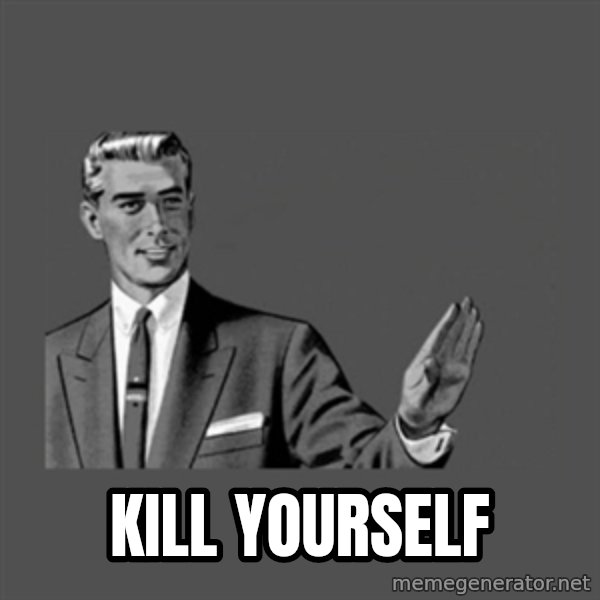 Grammar Guy meme: Kill yourself