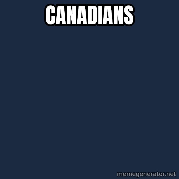 Ancient Aliens meme: Canadians
