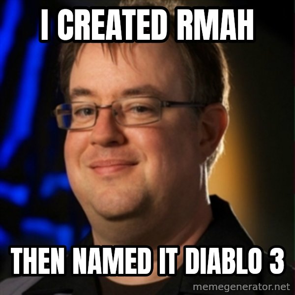 Jay Wilson Diablo 3 meme: I created rmah / then named it diablo 3