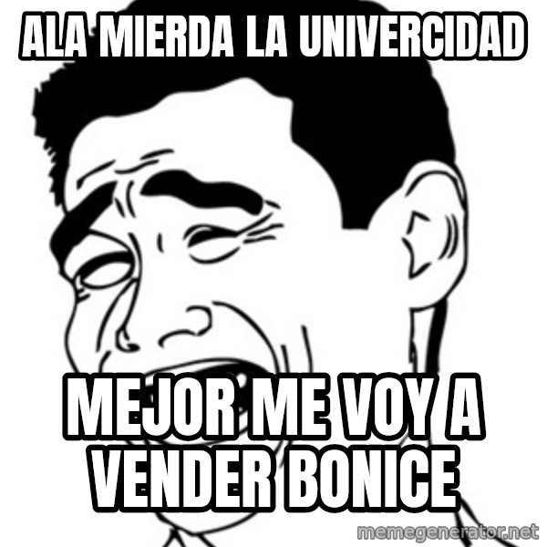 Yao Ming meme: Ala mierda la univercidad / MEJOR ME VOY A VENDER  BONICE