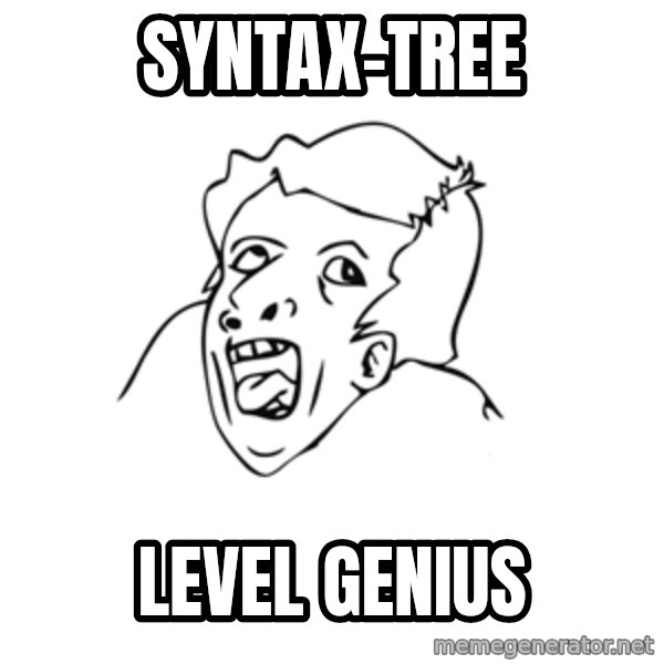 genius rage meme meme: Syntax-Tree / Level Genius