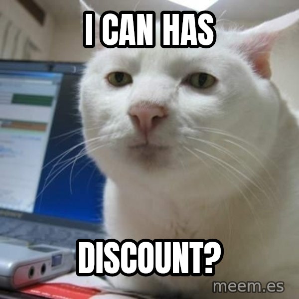 Serious Cat meme: I CAN HAS / DISCOUNT?