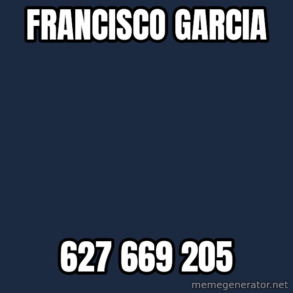 Franug meme: francisco garcia / 627 669 205