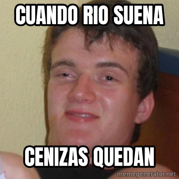 Stoner Stanley meme: cuando rio suena / cenizas quedan