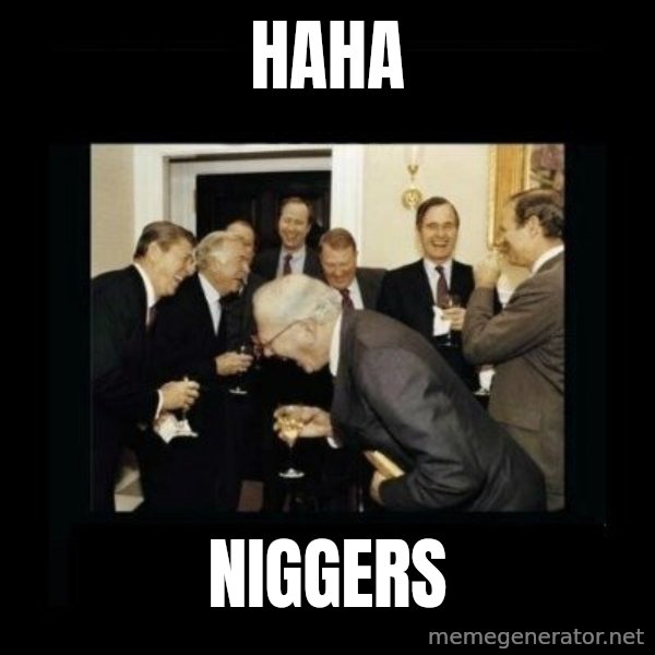 Rich Men Laughing meme: haha / niggers