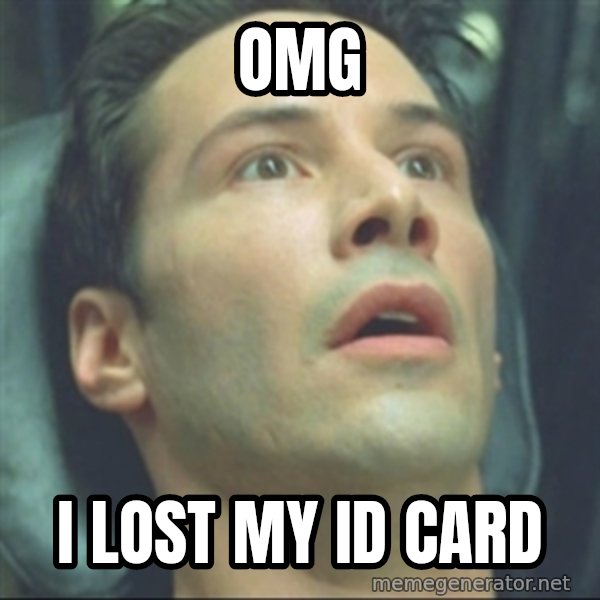 i know kung fu meme: OMG / i LOST MY ID CARD