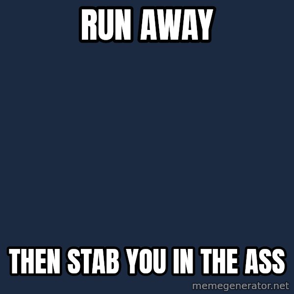 My Little Pony meme: run away / then stab you in the ass