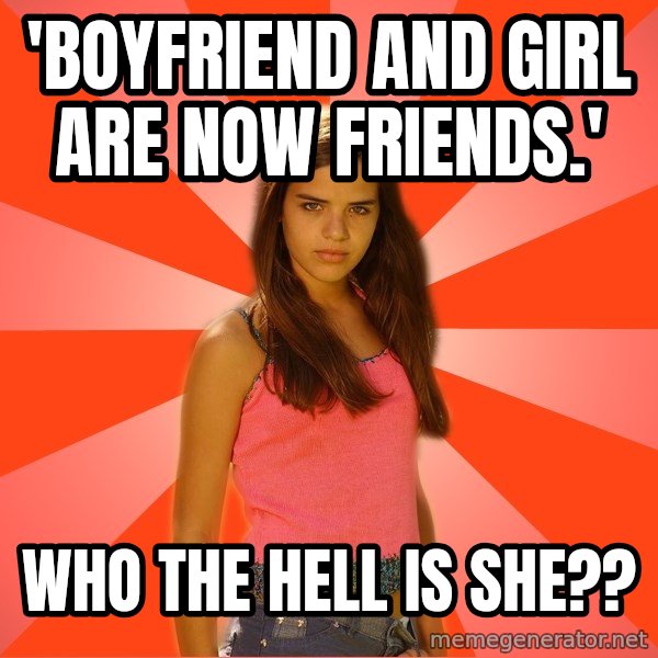 Jealous Girl meme: 'boyfriend and girl are now friends.' / who the hell is she??