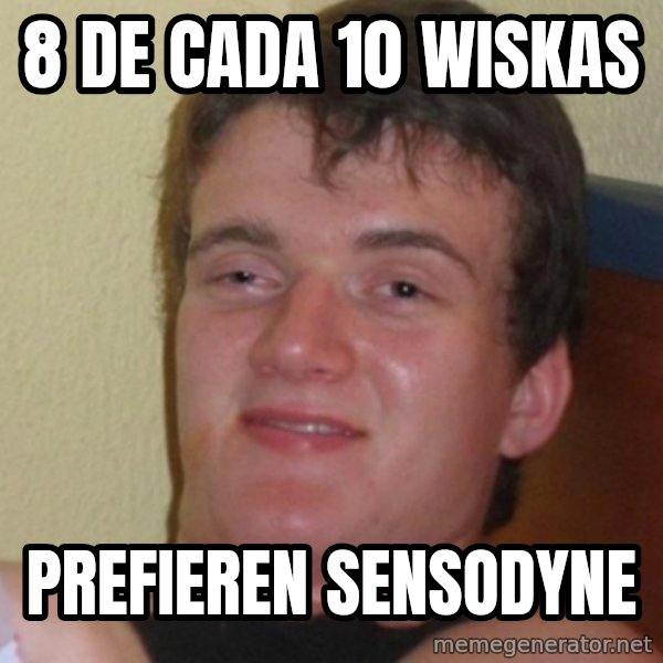 Stoner Stanley meme: 8 de cada 10 wiskas / prefieren sensodyne