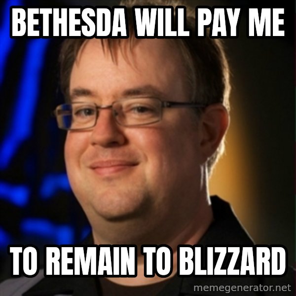 Jay Wilson Diablo 3 meme: bethesda will pay me / to remain to blizzard