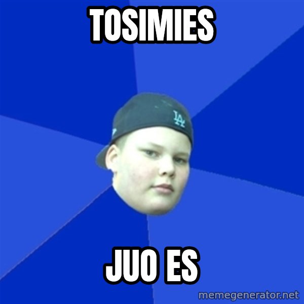 Jonnen Neuvo meme: tosimies / juo  es