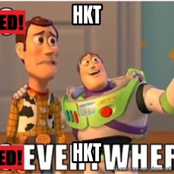 X, X Everywhere  meme: HKT / HKT