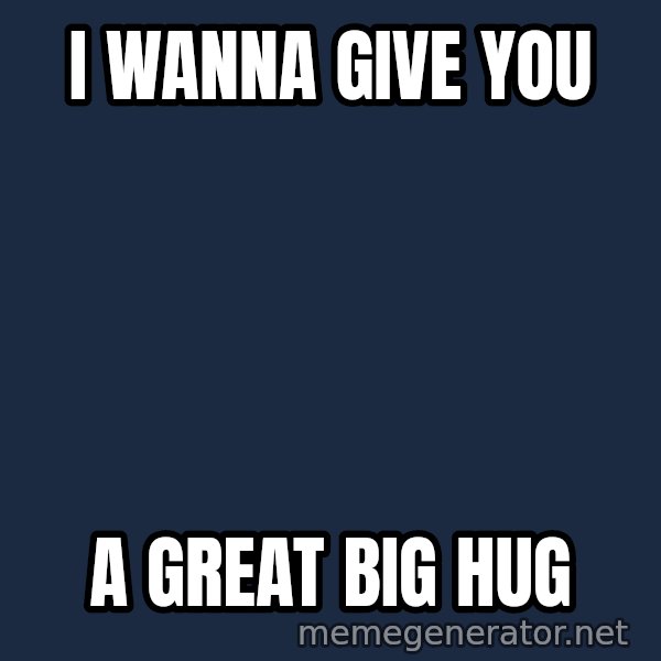 Chris Benoit meme: i wanna give you / a great big hug