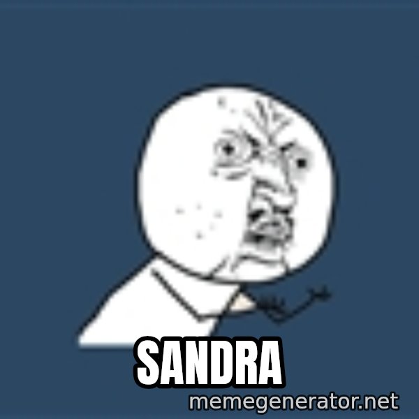 Instagram meme: Sandra