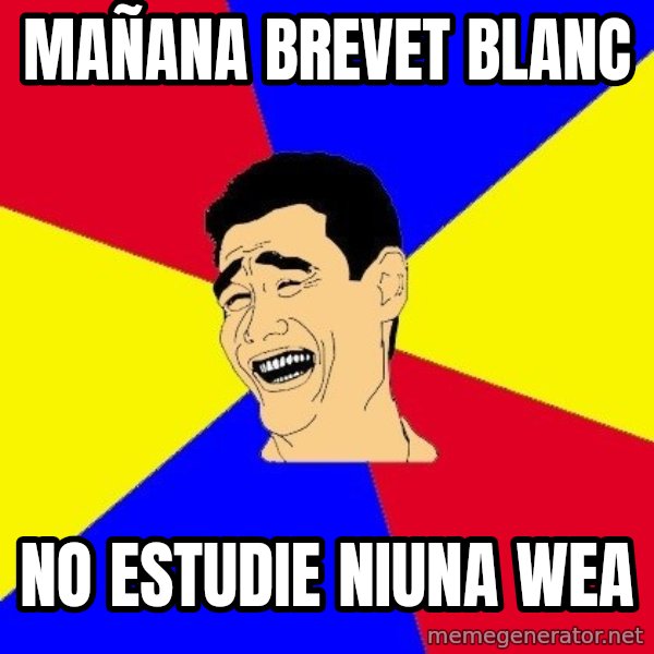 journalist meme: MAÑANA BREVET BLANC / NO ESTUDIE NIUNA WEA